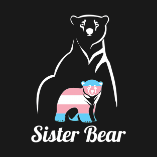 Sister Bear LGBTQ T-Shirt Trans Child Gift T-Shirt