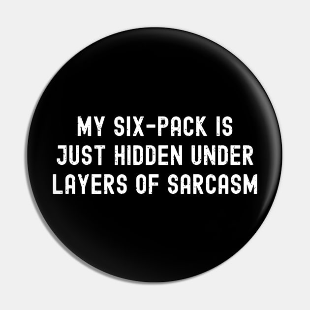 My six-pack is just hidden under layers of sarcasm Pin by trendynoize