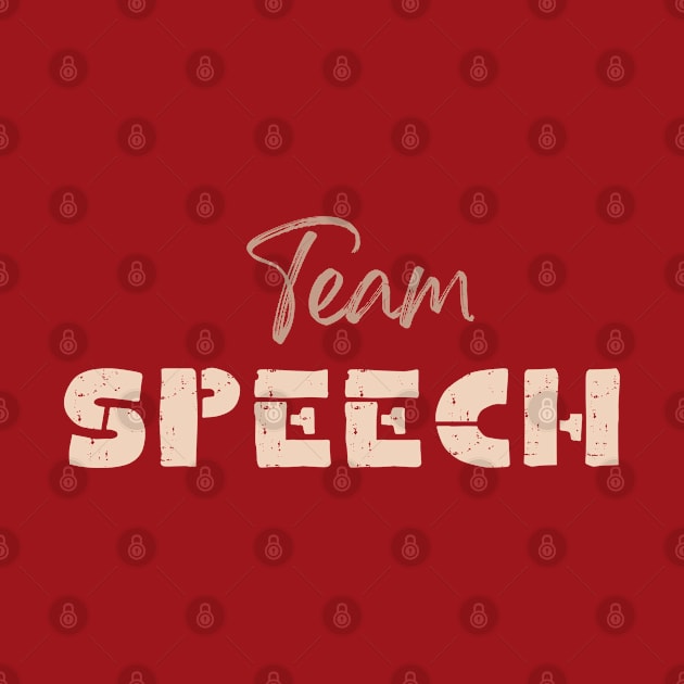 Team Speech Speech Language pathologist, slp, slpa, speech therapist by Daisy Blue Designs