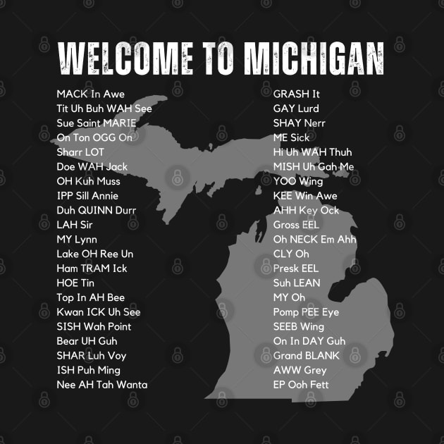 Welcome to Michigan - Place Names White Type by Flint Phoenix