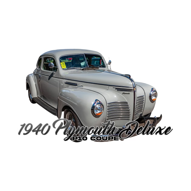 1940 Plymouth Deluxe P10 Coupe by Gestalt Imagery