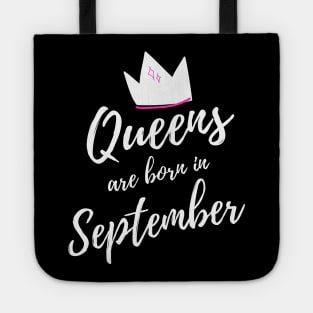 Queens are Born in September. Happy Birthday! Tote