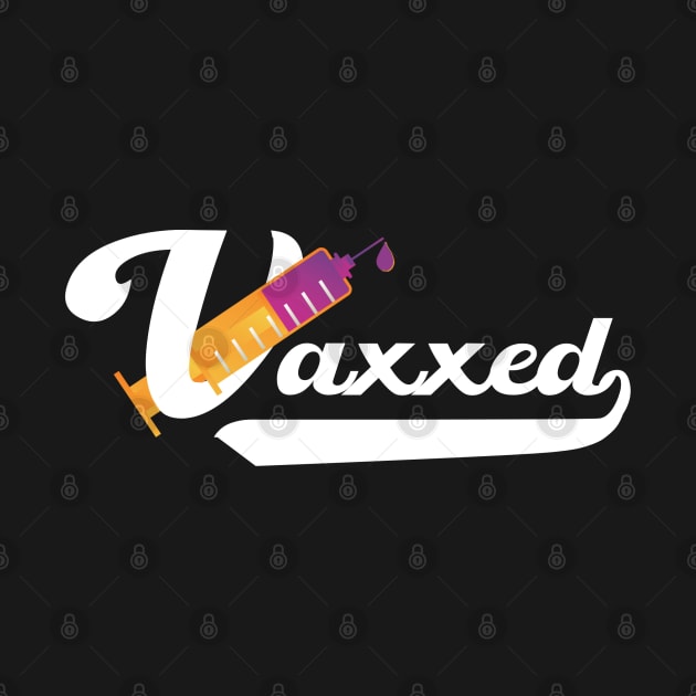 Vaxxed - Fully Vaccinated by PincGeneral