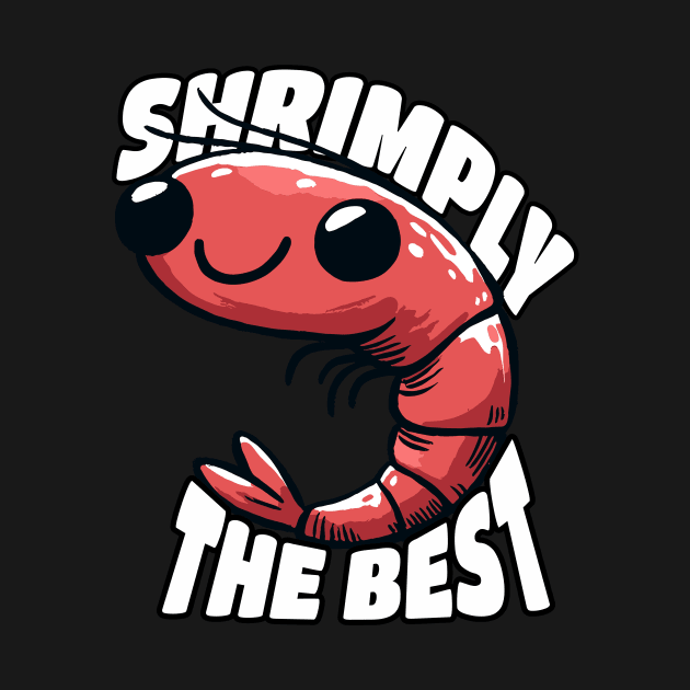 Shrimply the Best Shrimp Aquarist Design by DoodleDashDesigns