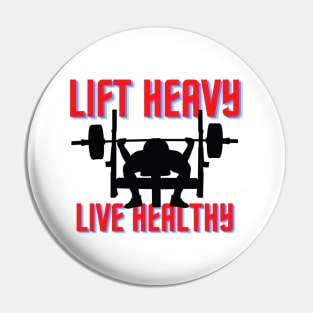 Lift Heavy (T-shirt Mug Coffee Mug Apparel Hoodie Sticker Gift) Pin