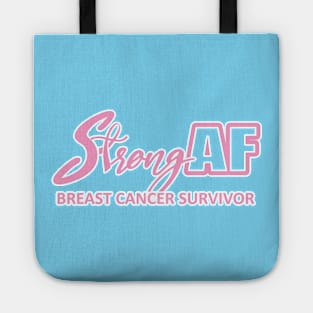 Strong AF Breast Cancer Survivor Tote