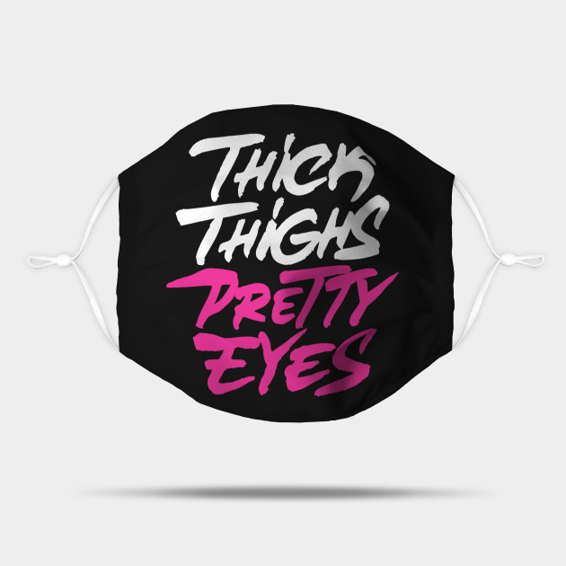 Thighs pretty eyes thick Redbubble logo