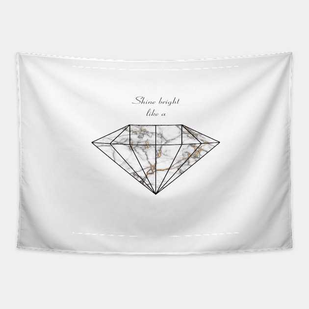 Shine Bright like a Diamond Tapestry by ArtoTee