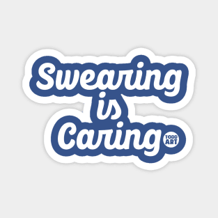 swearing caring Magnet