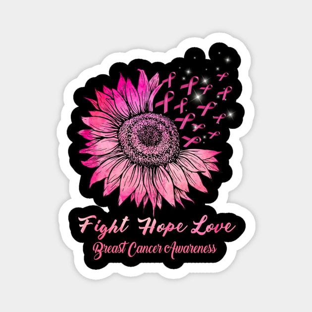 breast cancer pink sunflower love hope faith Magnet by TeesCircle