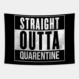 Straight Outta Quarentine Tapestry