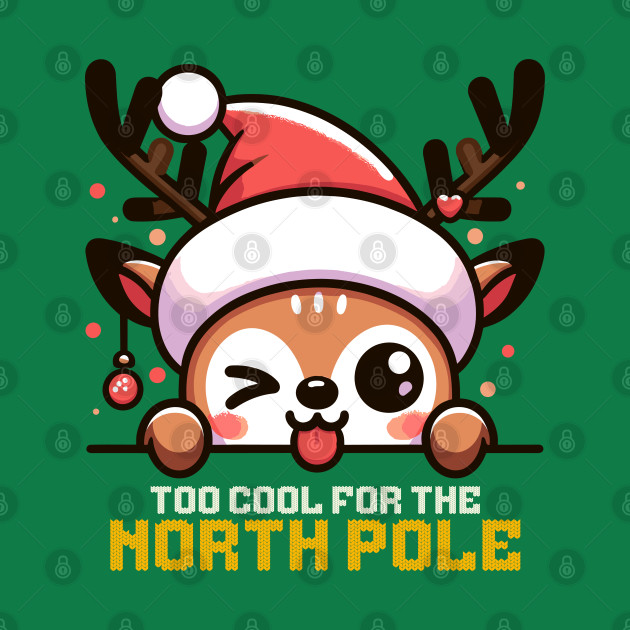 Chill Reindeer: North Pole's Coolest Christmas Holiday by KUH-WAI-EE