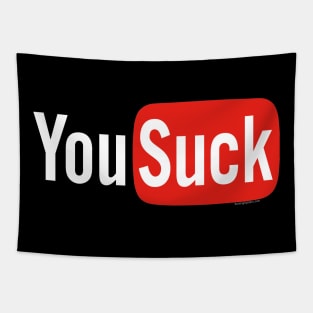 You Suck - YouTube Parody Tapestry