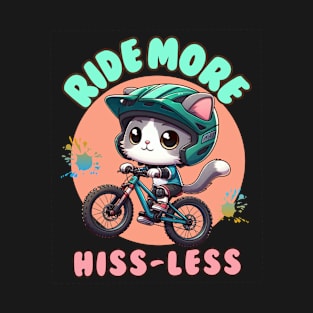 Ride more hiss less T-Shirt