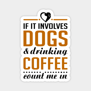 Dogs and Coffee Magnet
