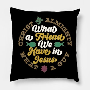 What a Friend We Have in Jesus Quote Pillow