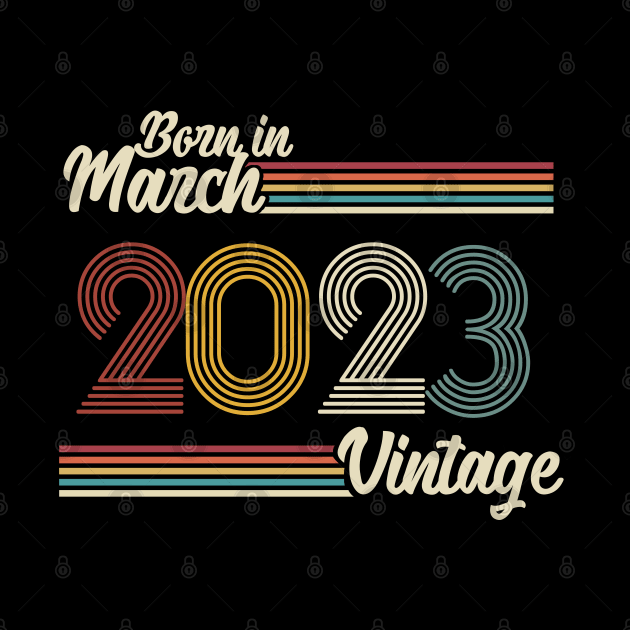 Vintage Born in March 2023 by Jokowow