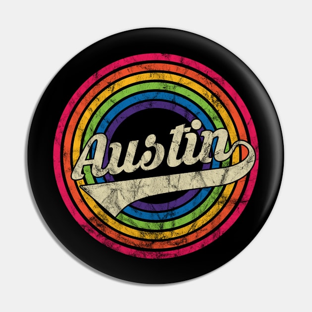 Austin- Retro Rainbow Faded-Style Pin by MaydenArt