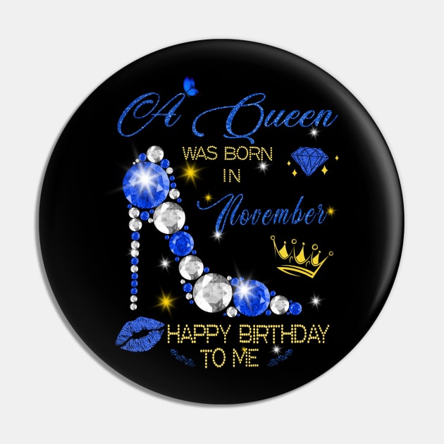 November Queen Birthday Pin by adalynncpowell