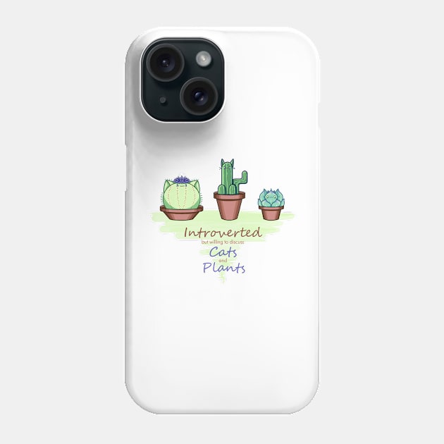 Introverted but Willing to Discuss Cats and Plants - Cute Design Phone Case by Z3phyrwind