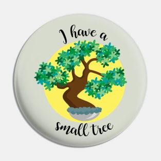 Small Tree Pin