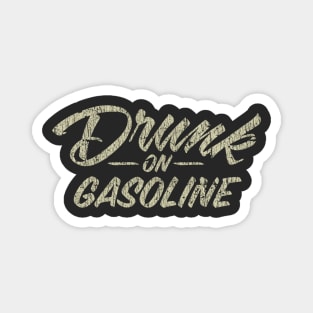 Drunk on Gasoline 1968 Magnet