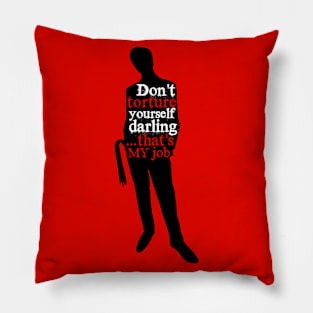 Don't Torture Yourself, Darling - Kinky Dom Silhouette Pillow