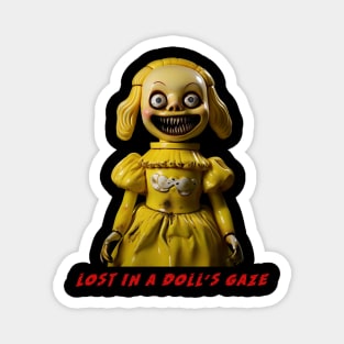 Lost in dolls gaze - horror and terror Magnet