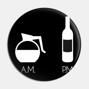 AM Coffee PM Wine Pin