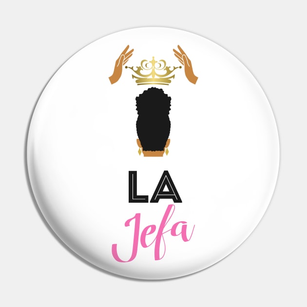 La Jefa Pin by Melanificent1