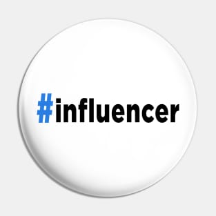 Hashtag Infulencer Pin