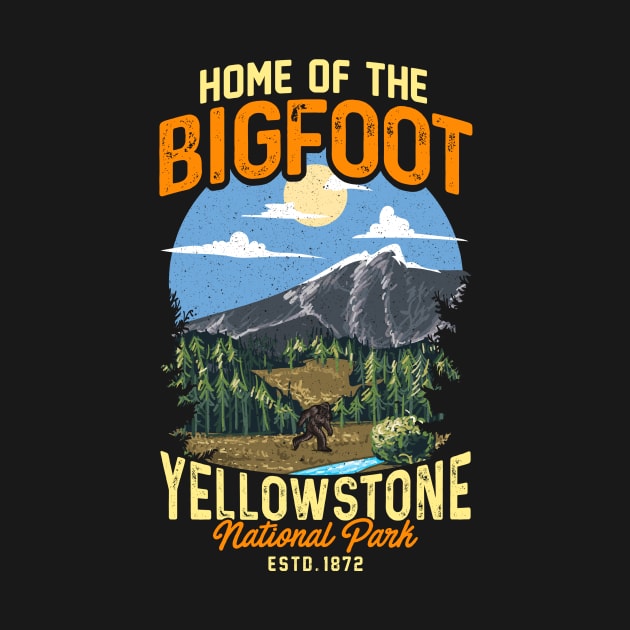 Yellowstone National Park Bigfoot Funny Gift T-Shirt by Dr_Squirrel