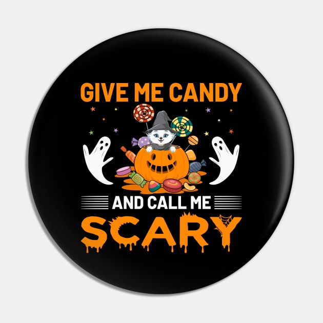 Give Me Candy And Call Me Scary Halloween Trick Or Treat Pin by koolteas