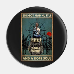 She Got Mad Hustle And A Dope Soul Pin