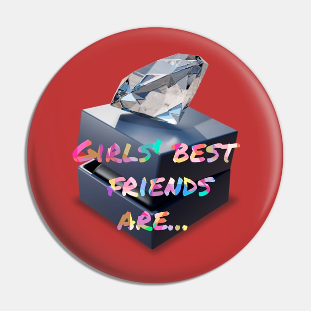 Girls best friends are diamonds Pin by LAV77