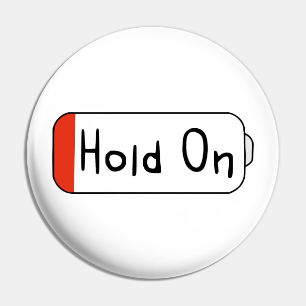 Hold On Pin by DiegoCarvalho