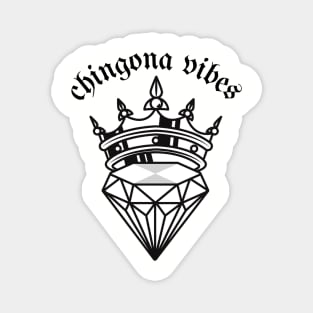 Chingona Vibes Magnet