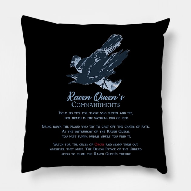 Raven Queen's Commandments (Dark) Pillow by Sasarious