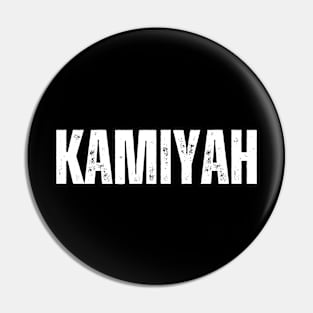 Kamiyah Name Gift Birthday Holiday Anniversary Pin