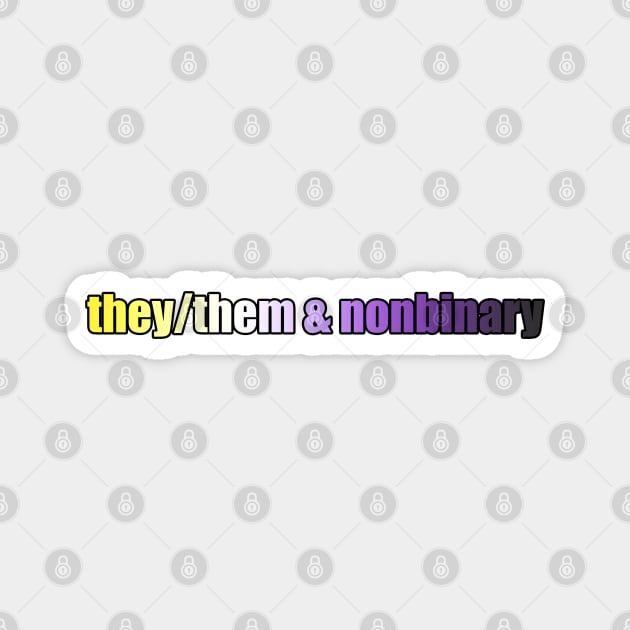 They/Them & Nonbinary Pride - Plain Pronouns - Queer - Magnet | TeePublic