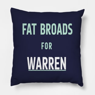 Fat Broads for Warren Pillow