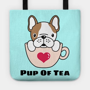 Pup Of Tea - Puppy Pun Tote