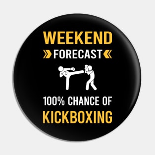 Weekend Forecast Kickboxing Pin