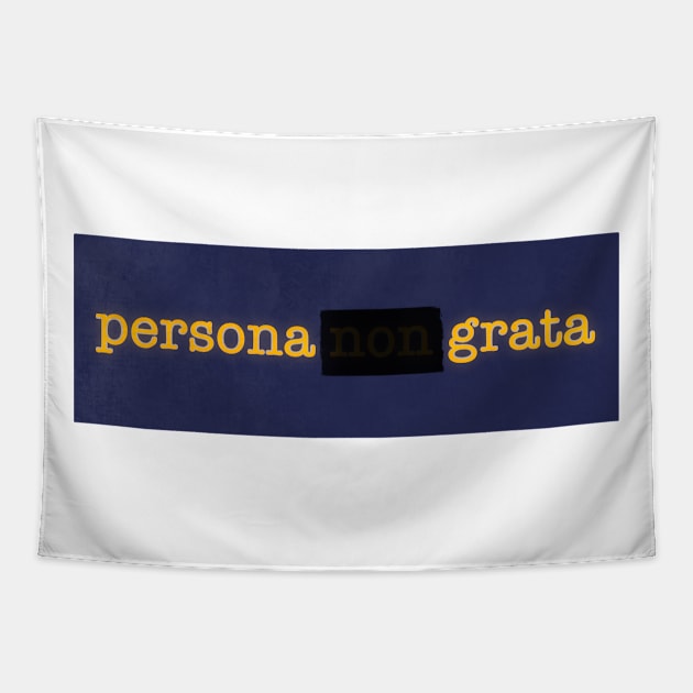 Persona Non Grata Tapestry by rocksandcolors