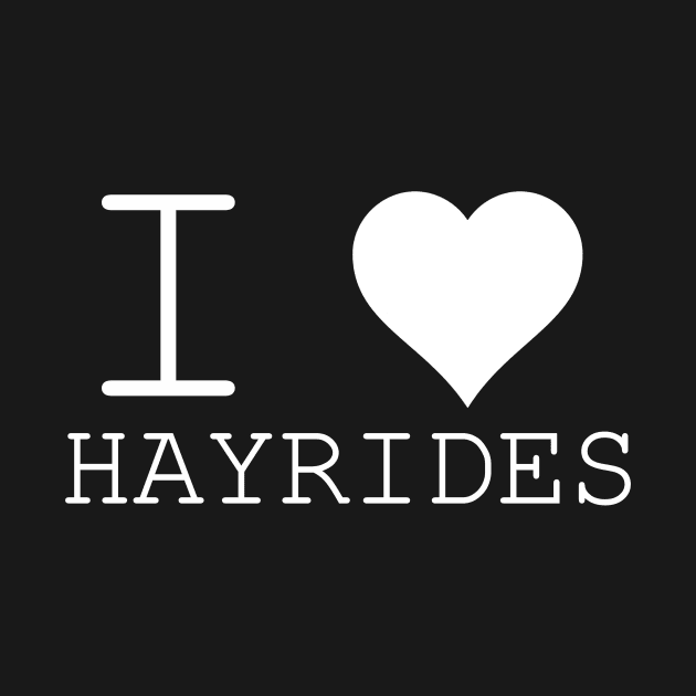 i love hayrides heart by NotComplainingJustAsking