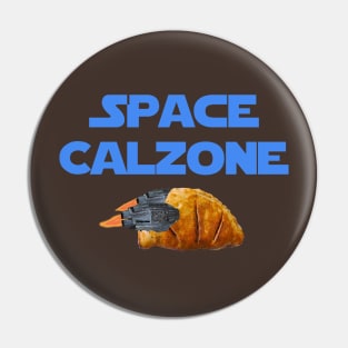 Space Calzone Pin