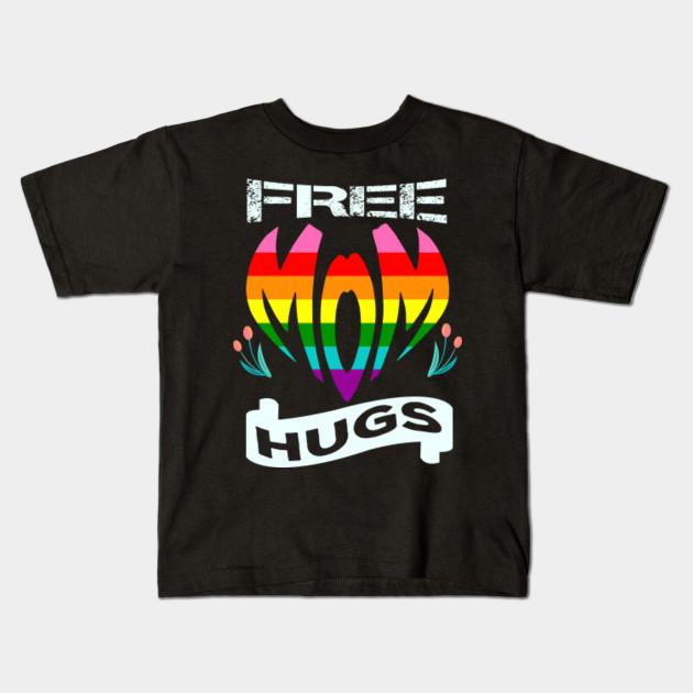 Womens Free Mom Hugs Shirt Gay Pride Gift Transgender Rainbow Flag Womens Free Mom Hugs Shirt Pride Gift Rainbow Flag Family Matching Shirt Free Mom Hugs Pride Lgbt T Shirt Gift Free