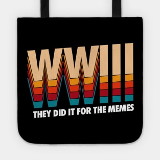 WORLD WAR 3 / They did it for the memes Tote