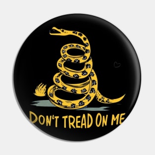 Don't trade on me , Gadsden flag snake freedom design Pin