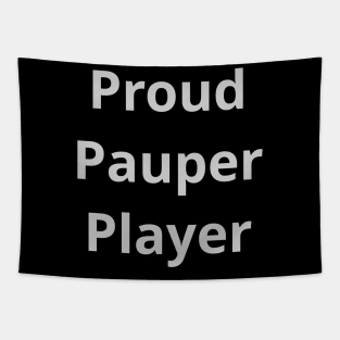 Proud Pauper Player | MTG Silver Font | Tapestry